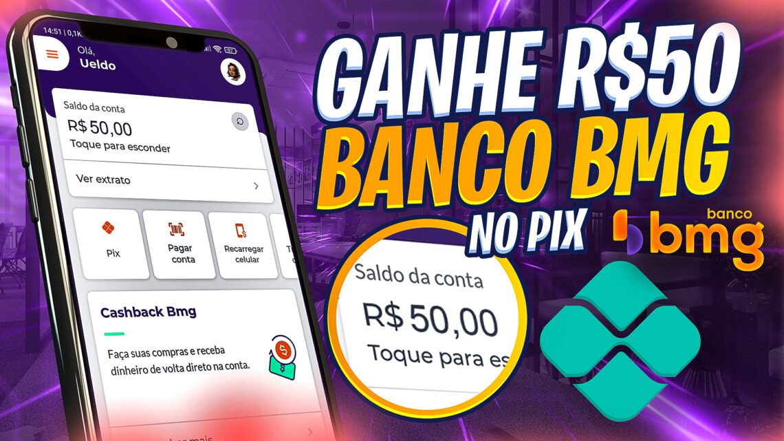 Ganhe R$50,00- Como ganhar dinheiro com banco BMG